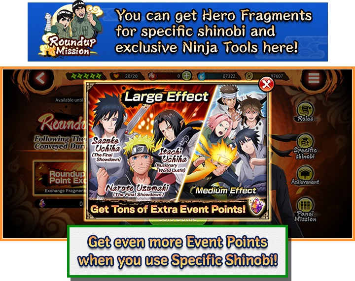 You can get Hero Fragments for specific shinobi and exclusive Ninja Tools here! Get even more Event Points when you use Specific Shinobi!